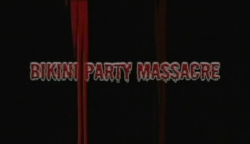 bikinipartymassacre-1.jpg